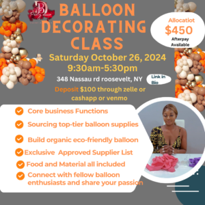 October 26 balloon decor class 2024 at 348 nassau rd roosevelt ny